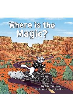 Where is the Magic? - Sharon Baker