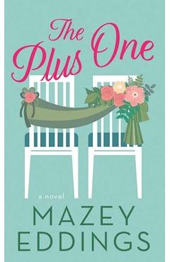 The Plus One - Mazey Eddings