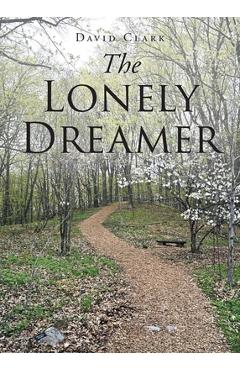 The Lonely Dreamer - David Clark