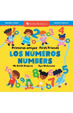 Primeros Amigos: Los Números / First Friends: Numbers - Mk Smith Despres