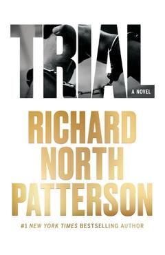 Trial - Richard North Patterson
