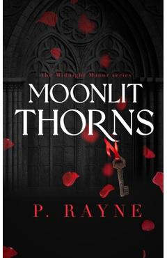 Moonlit Thorns - P. Rayne