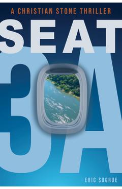 Seat 3A - Eric Sugrue