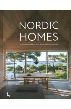 Nordic Homes: Scandinavian Architecture Immersed in Nature - Agata Toromanoff