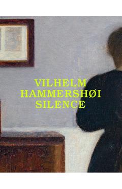 Vilhelm Hammershøi: Silence - Vilhelm Hammershoi