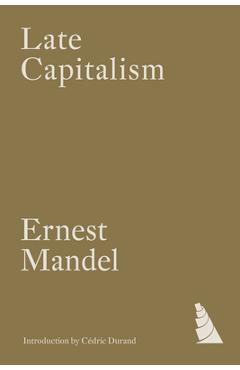 Late Capitalism - Ernest Mandel