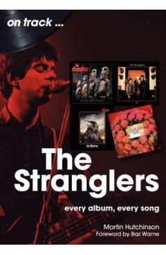 The Stranglers: Every Album, Every Song - Martin Hutchinson