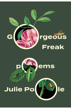 Gorgeous Freak - Julie Poole