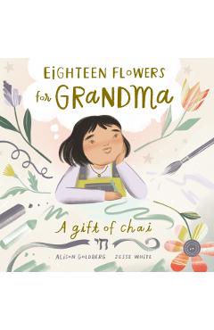 Eighteen Flowers for Grandma: A Gift of Chai -