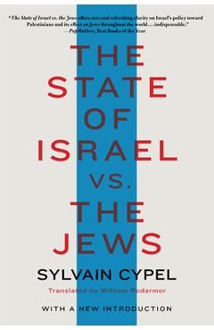 The state of israel vs. the jews - sylvain cypel