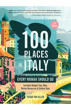 100 Places in Italy Every Woman Should Go, 5th Edition -