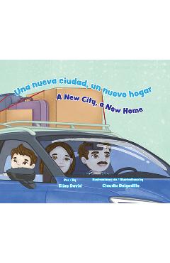 Una Nueva Ciudad, Un Nuevo Hogar / A New City, a New Home - Elías David