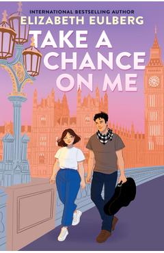 Take a Chance on Me - Elizabeth Eulberg