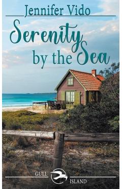 Serenity by the Sea - Jennifer Vido