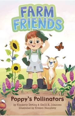 Poppy\'s Pollinators - Shelli R. Johannes