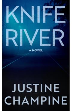 Knife River - Justine Champine