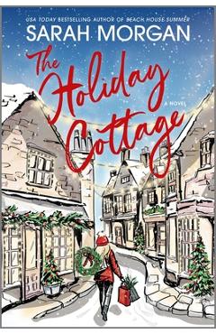 The Holiday Cottage - Sarah Morgan