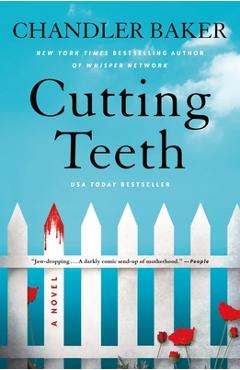 Cutting Teeth - Chandler Baker