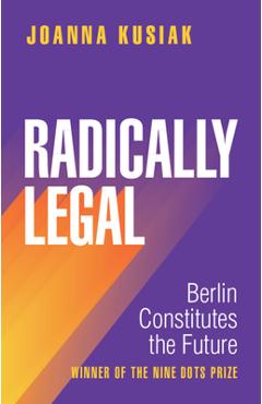 Radically Legal - Joanna Kusiak