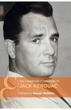 The Cambridge Companion to Jack Kerouac - Steven Belletto