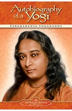 Autobiography of a Yogi - Paramahansa Yogananda