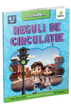Reguli de circulatie. La gradinita - GAMA