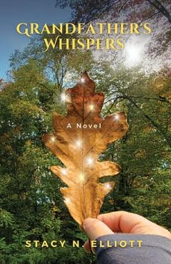 Grandfather\'s Whispers - Stacy N. Elliott