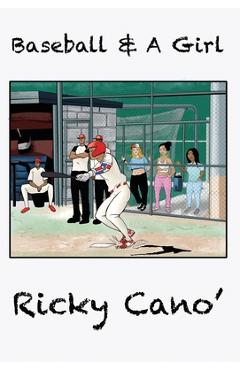 Baseball and A Girl - Ricky Cano
