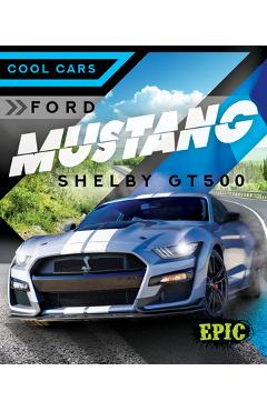 Ford Mustang Shelby Gt500 - Kaitlyn Duling