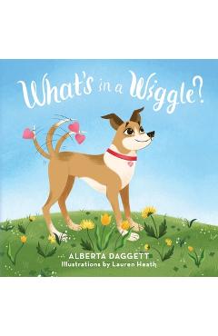 What\'s In a Wiggle? - Alberta Daggett