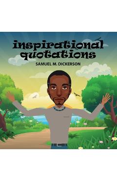 Inspirational Quotations - Samuel M. Dickerson