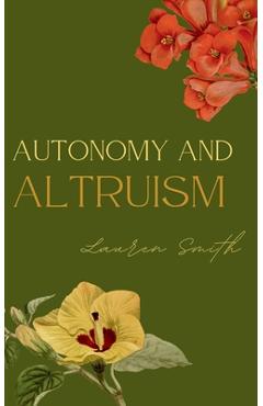 Autonomy and Altruism - Lauren Smith