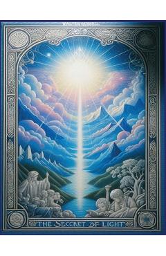 The Secret of Light - Walter Russell