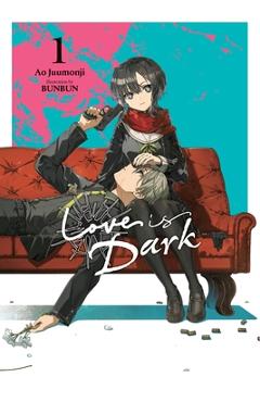 Love Is Dark, Vol. 1 - Ao Juumonji