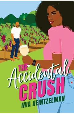 The Accidental Crush - Mia Heintzelman