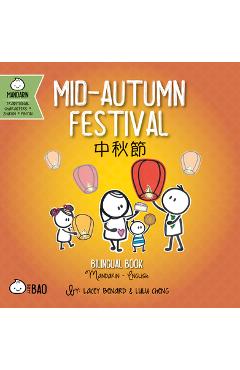 Mid-Autumn Festival - Traditional: A Bilingual Book in English and Mandarin with Traditional Characters, Zhuyin, and Pinyin - Lacey Benard