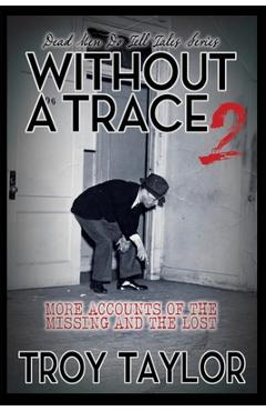 Without A Trace 2 - Troy Taylor