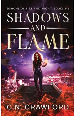 Shadows & Flame: Books 1-4 - C. N. Crawford