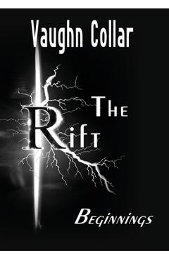 The Rift: Beginnings - Vaughn Collar