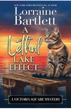 A Lethal Lake Effect - Lorraine Bartlett