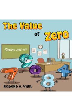 The Value of Zero - Robert A. Vigil