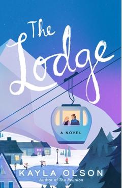 The Lodge - Kayla Olson