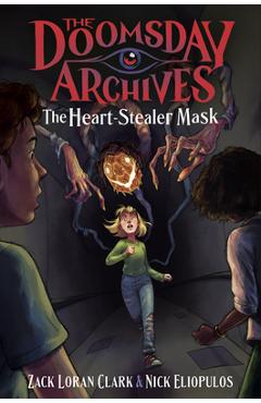 The Doomsday Archives: The Heart-Stealer Mask