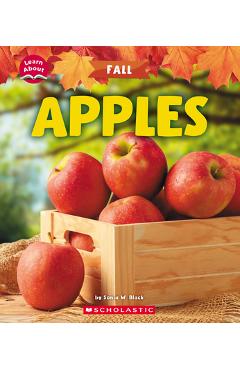 Apples (Learn About: Fall) - Sonia W. Black