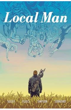 Local Man Volume 3 - Tony Fleecs