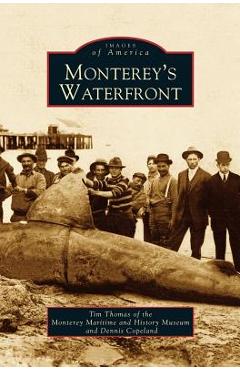 Monterey\'s Waterfront - Tim Thomas