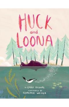 Huck and Loona - Emily Kilgore