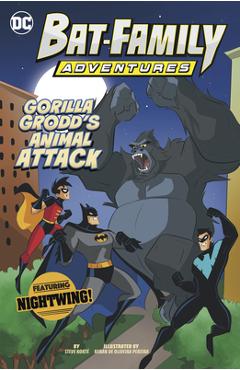 Gorilla Grodd\'s Animal Attack: Featuring Nightwing! - Steve Korté