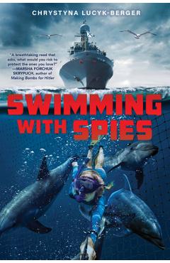 Swimming with Spies - Chrystyna Lucyk-berger