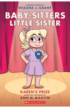 Karen\'s Prize: A Graphic Novel (Baby-Sitters Little Sister #10) - Ann M. Martin